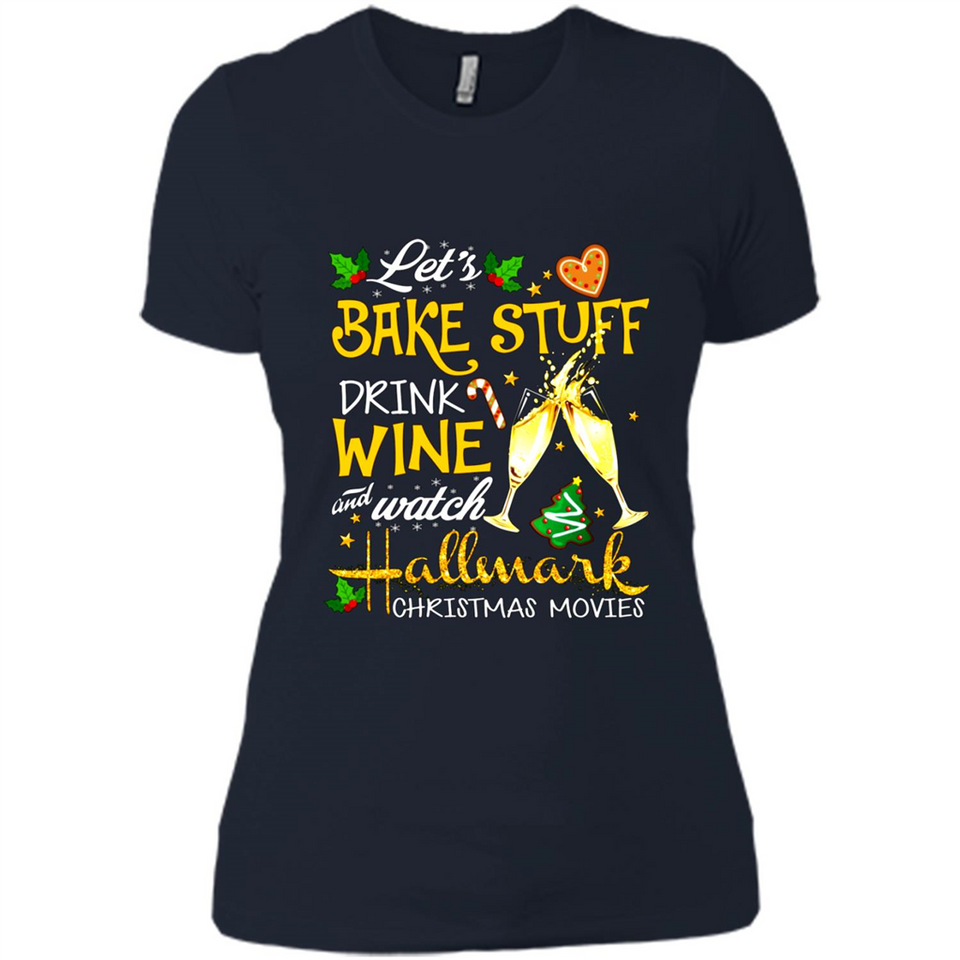 Let’s Bake Stuff Drink And Watch Hallmark Christmas Movies Sweatshirt PINGPONG