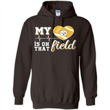 Pittsburgh Steelers Football My Heart is on that Field - Hoodie