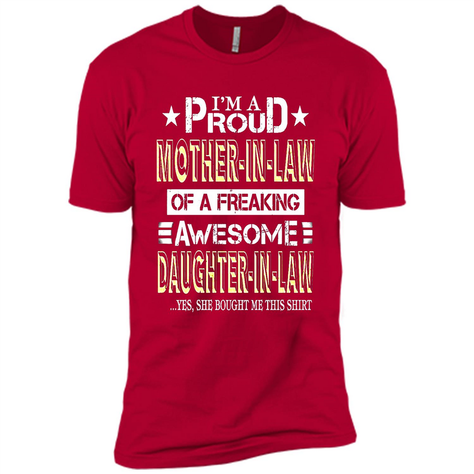 I'm A Proud Mother In Law Of A Freaking Awesome Daughter - Premium Short Sleeve T-Shirt