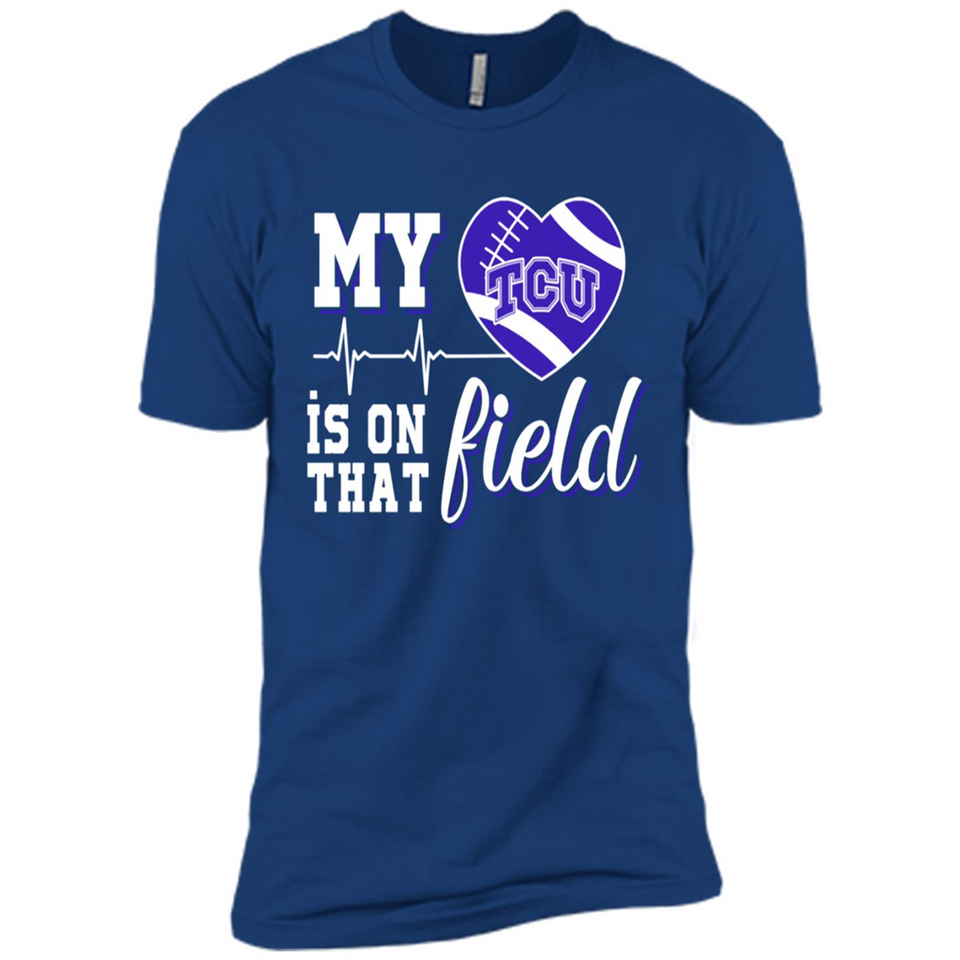 TCU Horned Frogs Football My Heart is on that Field - Premium Short Sleeve T-Shirt