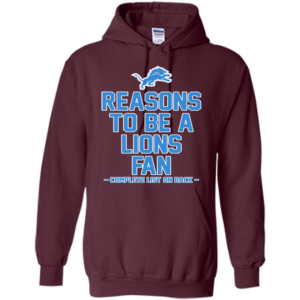 Reasons to be a Detroit Lions Fan Complete List on Back - Hoodie