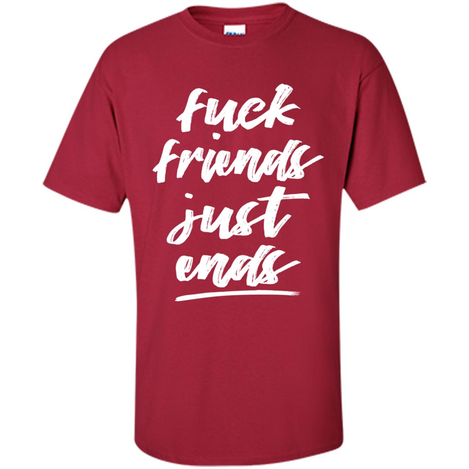 Fuck Friends Just Ends
