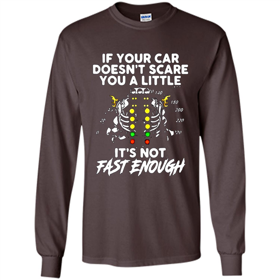 If Your Car Doesnt Scare You A Little Its Not Fast Enough