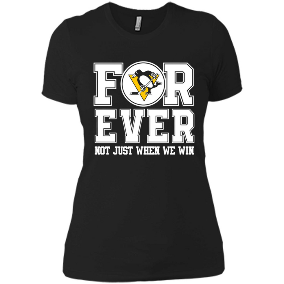 Pittsburgh Penguins Forever For ever not just when we win - Ladies' Boyfriend T-Shirt
