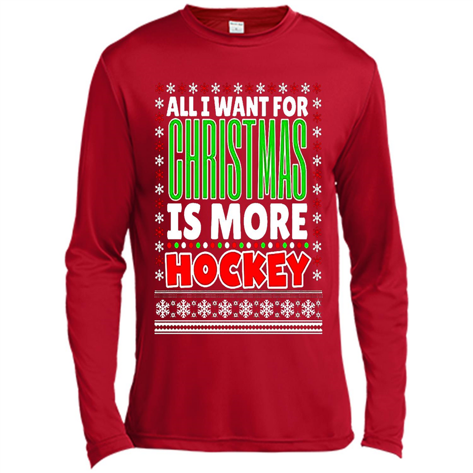 All I Want For Christmas Is More Hockey Christmas - Canvas Long Sleeve T-Shirt