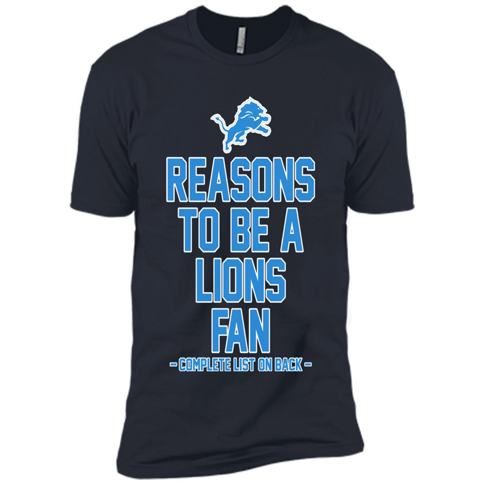 Reasons to be a Detroit Lions Fan Complete List on Back - Premium Short Sleeve T-Shirt