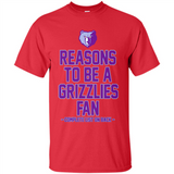 Reasons to be a Memphis Grizzlies Fan Complete List on Back - Shirt