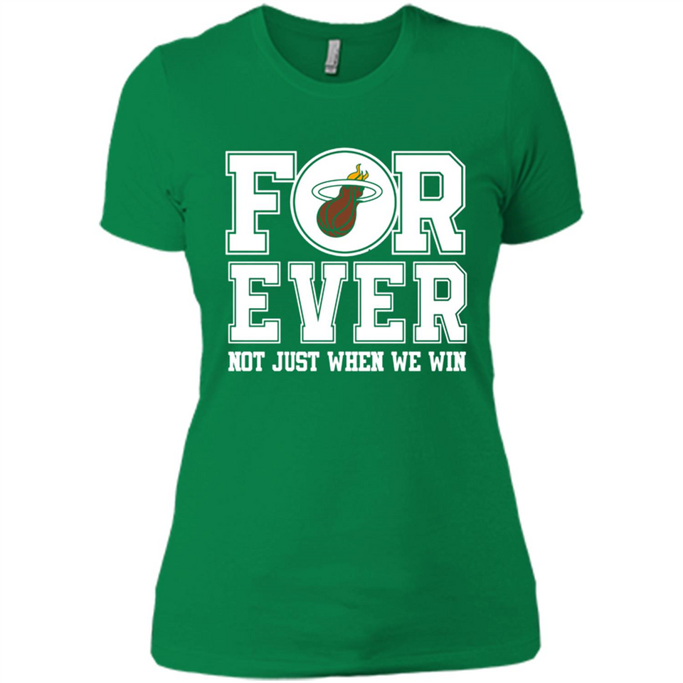 Miami Heat Forever For ever not just when we win - Ladies' Boyfriend T-Shirt
