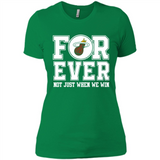 Miami Heat Forever For ever not just when we win - Ladies' Boyfriend T-Shirt