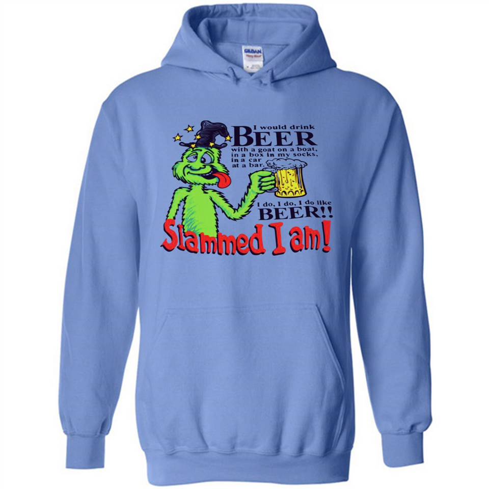 Slammed I Am I Would Drink Beer With A Goat On A Boat Shirt - Hoodie