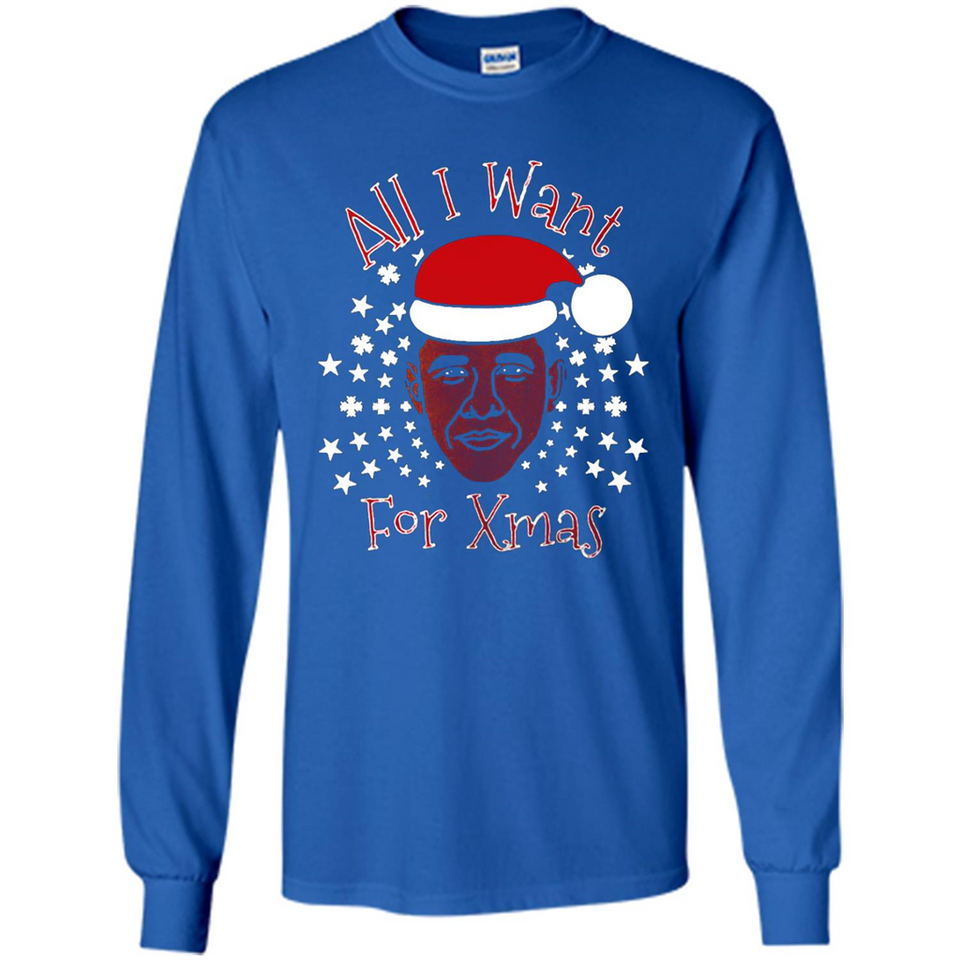 Obama All I Want For Xmas T Shirt PINGPONG - Long Sleeve T-Shirt