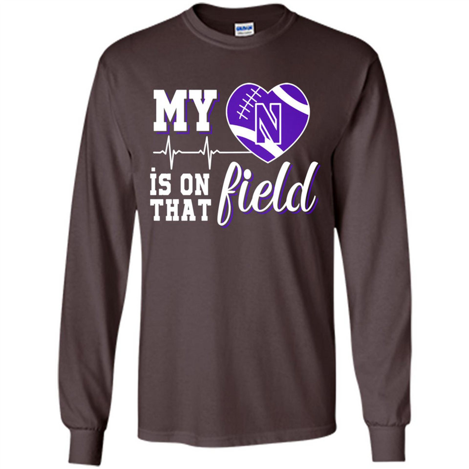 Northwestern Wildcats Football My Heart is on that Field - Long Sleeve T-Shirt