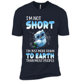 The owl I'm not short I just more down to Earth than most people - Premium Short Sleeve T-Shirt