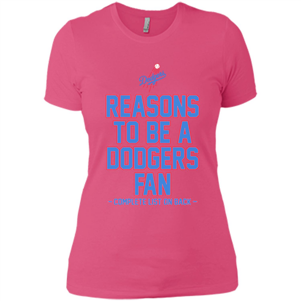 Reasons to be a Los Angeles Dodgers Fan Complete List on Back - Ladies' Boyfriend T-Shirt