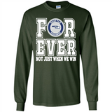 Seattle Seahawks Forever For ever not just when we win - Long Sleeve T-Shirt