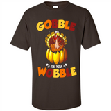 Gobble Til You Wobble Funny Thanksgiving Day Turkey