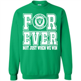 Oakland Raiders Forever For ever not just when we win - Sweatshirt