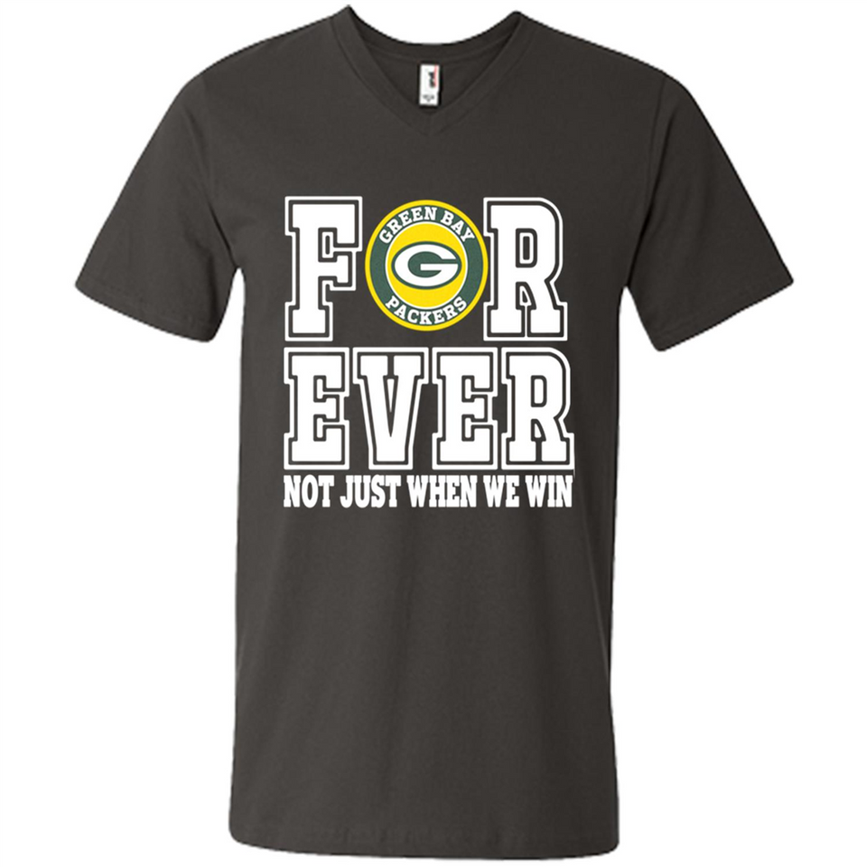 Green Bay Packers Forever For ever not just when we win - Men's V-Neck