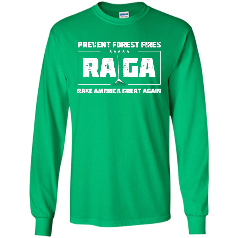 Prevent Forest Fires Rake America Great Again Shirt PINGPONG - Long Sleeve T-Shirt