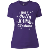 Have A Holly Jolly Christmas - Ladies' Boyfriend T-Shirt