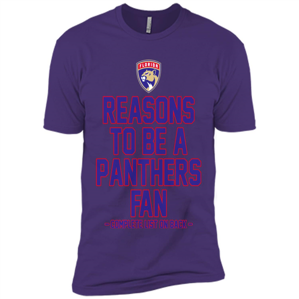 Reasons to be a Florida Panthers Fan Complete List on Back - Premium Short Sleeve T-Shirt