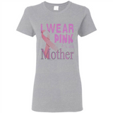 Breast cancer awareness mother - Ladies Short-Sleeve