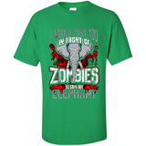 I Would Push You In Front Of Zombies To Save My Elephant