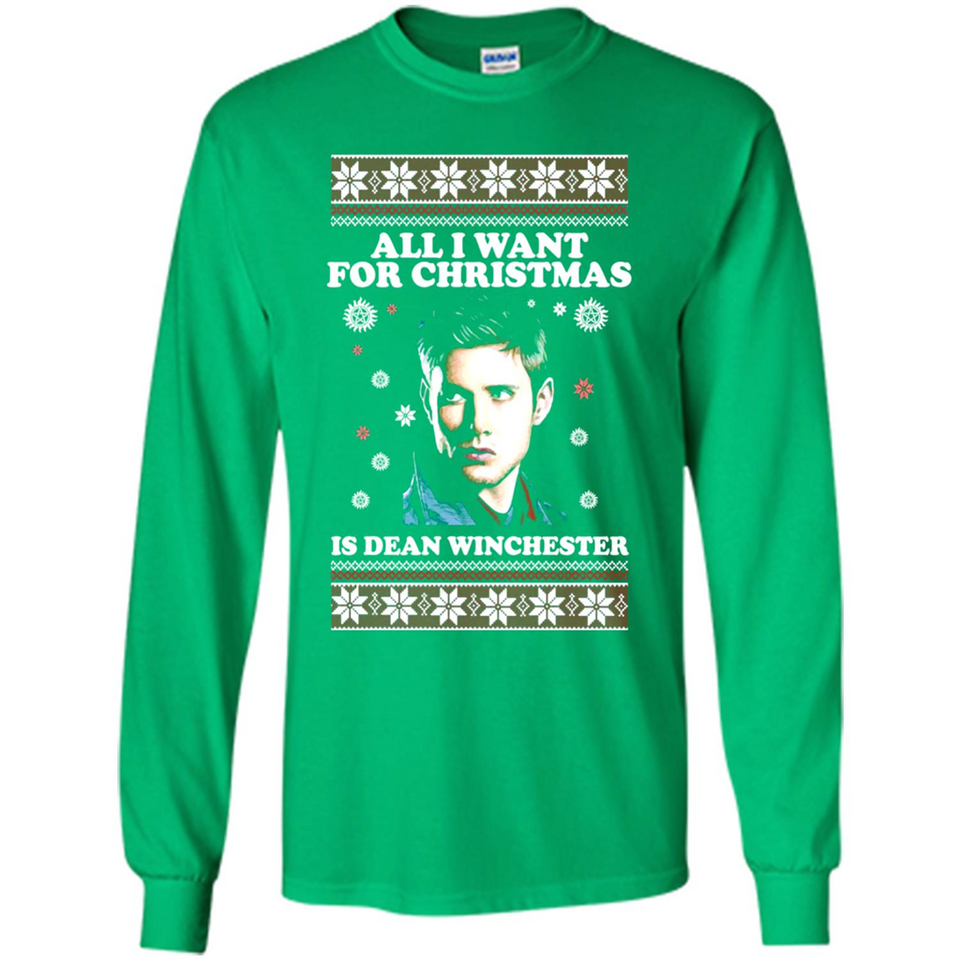All I want for Christmas is Dean Winchester sweater - Long Sleeve T-Shirt
