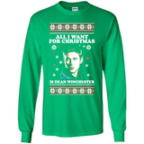All I want for Christmas is Dean Winchester sweater - Long Sleeve T-Shirt