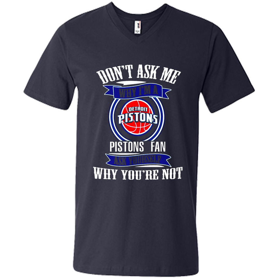 Don't Ask Me Why I'm A Detroit Pistons Fan Ask Yourself