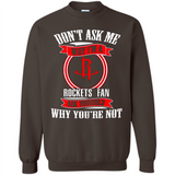 Don't Ask Me Why I'm A Houston Rockets Fan Ask Yourself