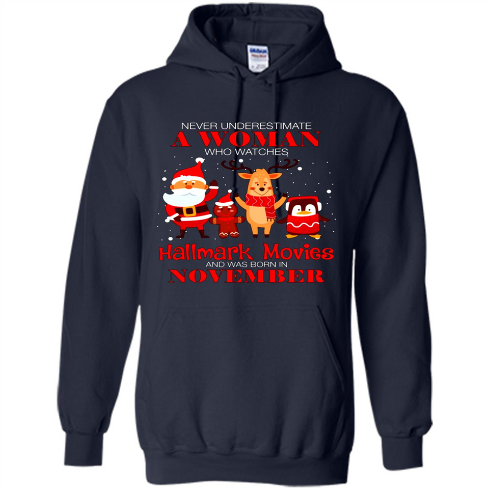 Never Underestimate A November Woman Watches Hallmark Movies Sweatshirt PINGPONG