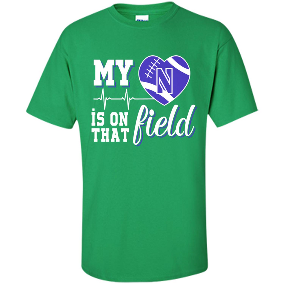 Northwestern Wildcats Football My Heart is on that Field - Shirt