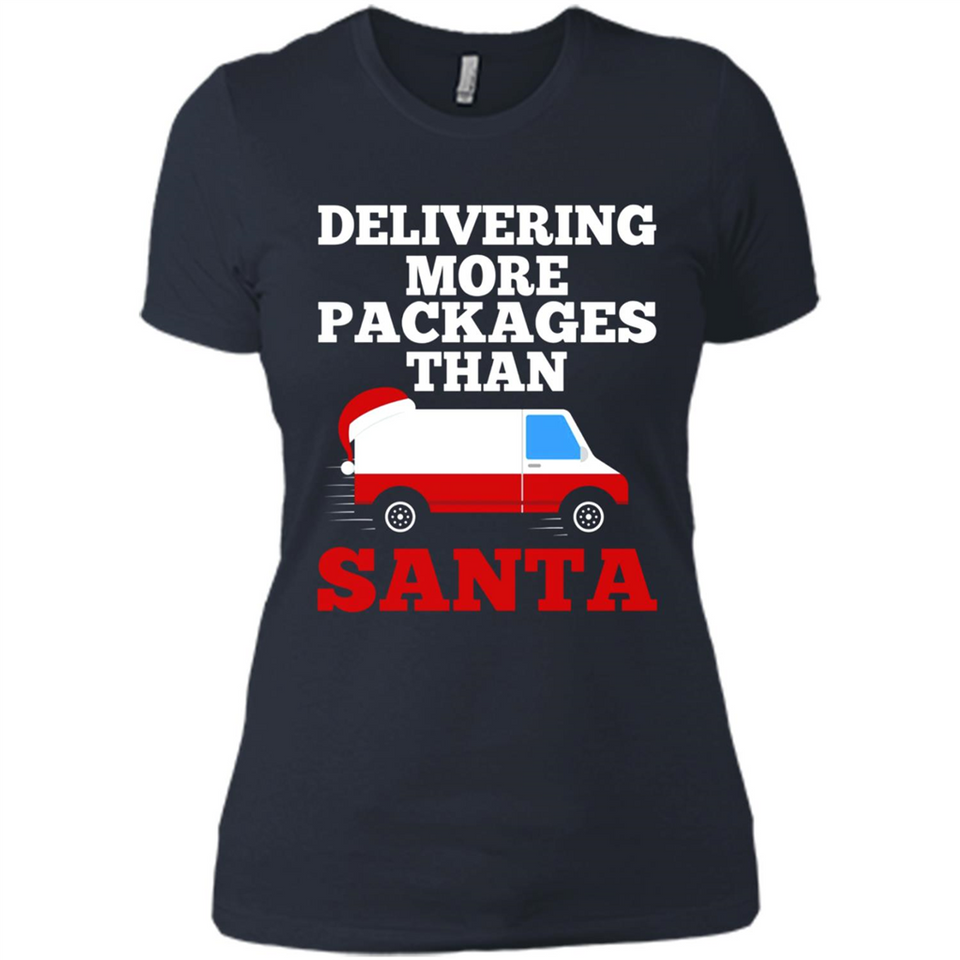 Delivering More Packages Than Santa Shirt - Postal Gift - Ladies' Boyfriend T-Shirt
