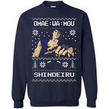 Omae Wa Mou Shindeiru Ugly Christmas Sweater - Sweatshirt