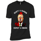 Elect A Clown Expect A Circus Trump PING PONG