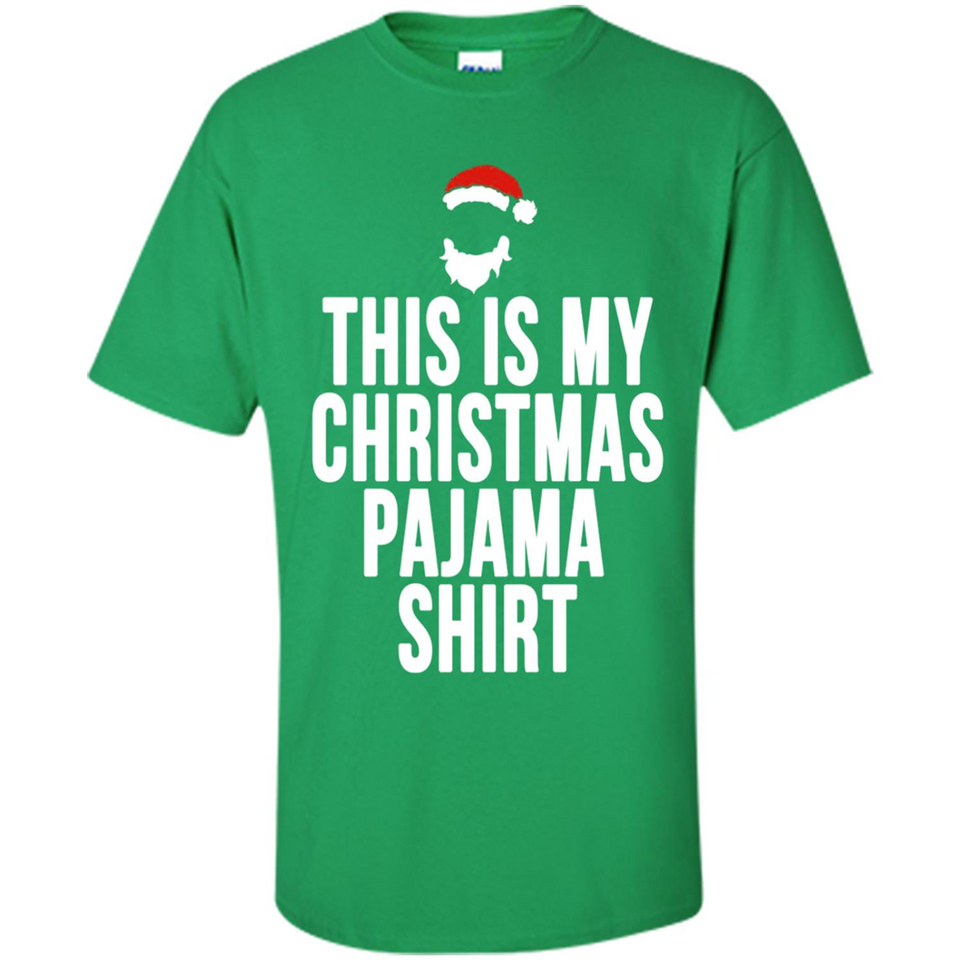 This is my pajama Tshirt Christmas - Shirt
