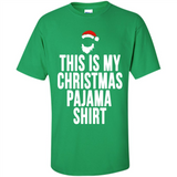 This is my pajama Tshirt Christmas - Shirt