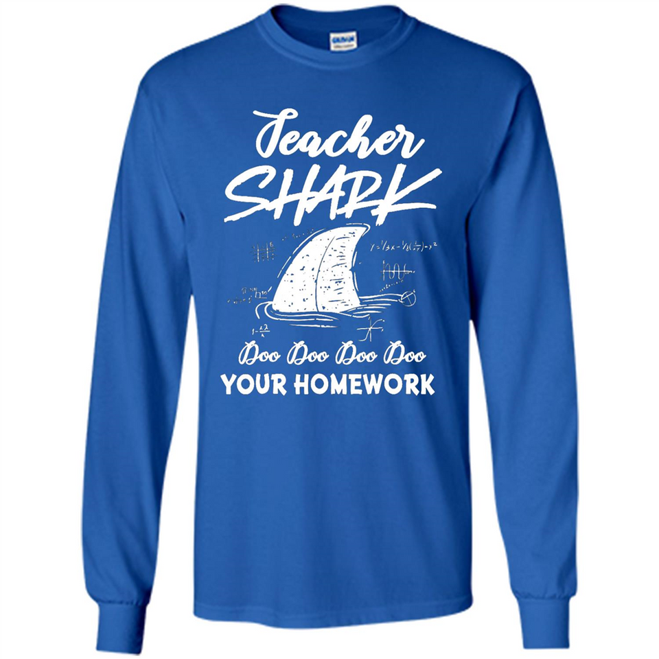Teacher Shark Doo Doo Doo Your Homework Shirt Ladies' Boyfriend