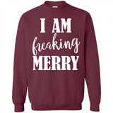 I Am Freaking Merry Funny Festive Winter Holiday - Sweatshirt