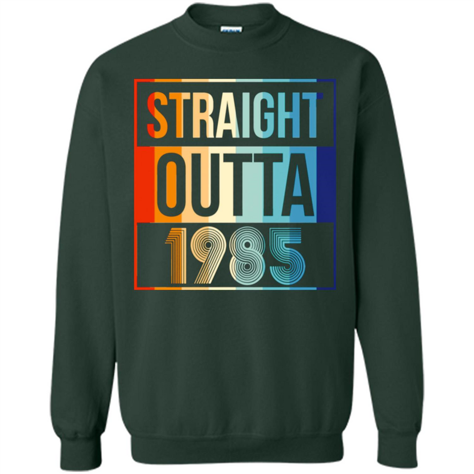 Retro Straight Outta 1985 33 Years Old - Sweatshirt