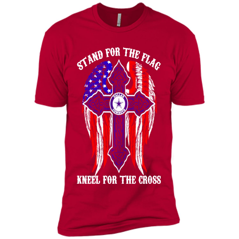 Dallas Cowboys - stand for the flag kneel for the cross