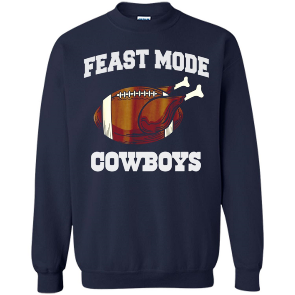 Feast Mode Cowboys Shirt - Dallas Turkey Thanksgiving