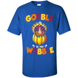 Gobble Til You Wobble Funny Thanksgiving Day Turkey