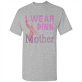 Breast cancer awareness mother - Shirt