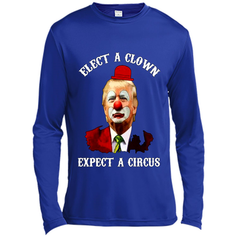 Elect A Clown Expect A Circus Trump PING PONG
