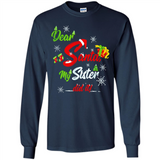 Dear Santa My Sister Did It Christmas