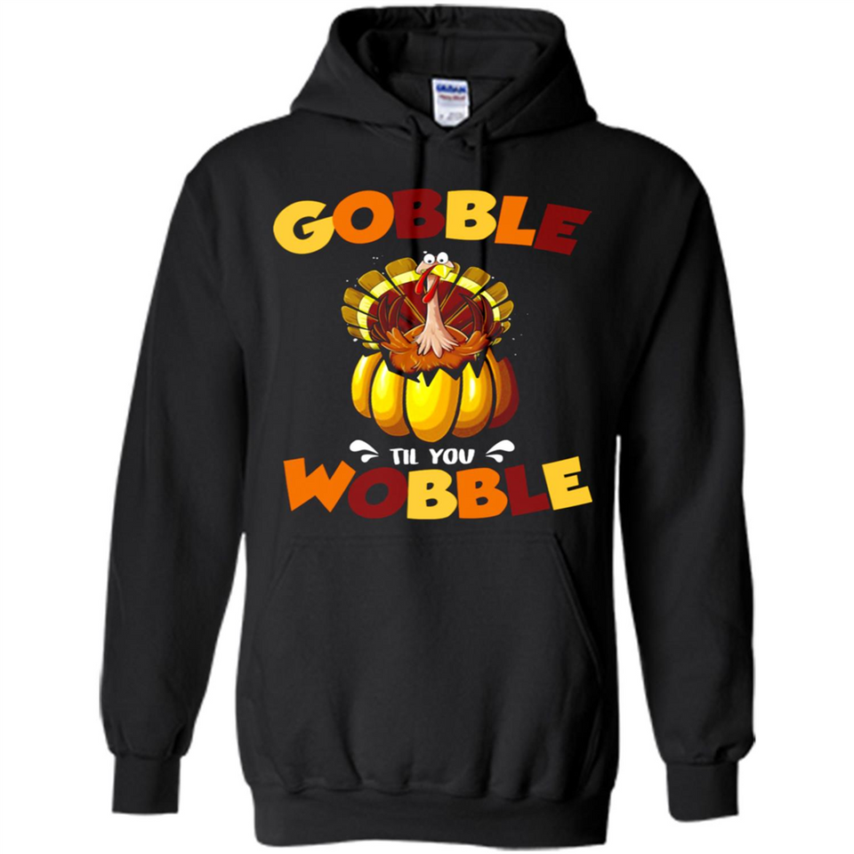 Gobble Til You Wobble Funny Thanksgiving Day Turkey