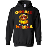 Gobble Til You Wobble Funny Thanksgiving Day Turkey