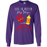 LIFE IS BETTER IN FLIP FLOPS WITH FIREBALL WHISKEY